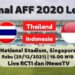 Laga Final Piala AFF 2020 yang mempertemukan Indonesia vs Thailand akan  berlangsung di Stadion Nasional Singapura, Rabu (29/12) malam, atau sekitar pukul 18.00 WIB.(Grafis : amel/dara.co.id)