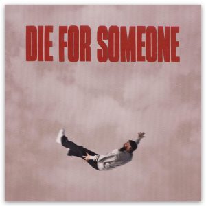 The King Of Sad Boy Pop, Kembali dengan Single Terbaru ‘Die For Someone’