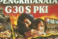 Di era 1984 hingga 1990-an, Film Penumpasan Pengkhianatan G 30 S PKI memecahkan rekor penonton terbanyak (Foto: Ist)
